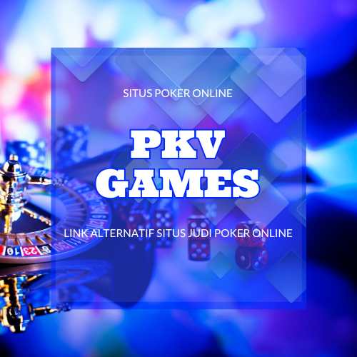 PKVGames: Link Daftar Poker Online Server Pkv Games Judi QQ Resmi